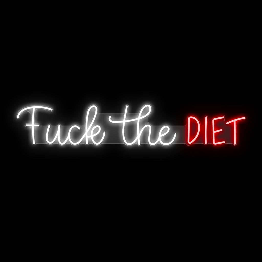 Fuck the diet