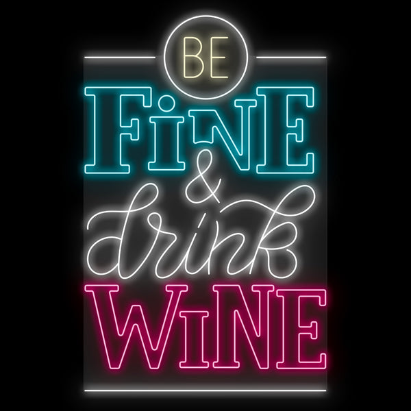 Be fine & drink wine